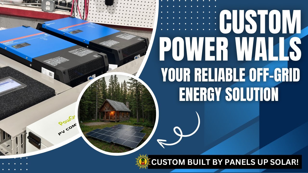 Custom Power Walls: Your Reliable Off-Grid Energy Solution