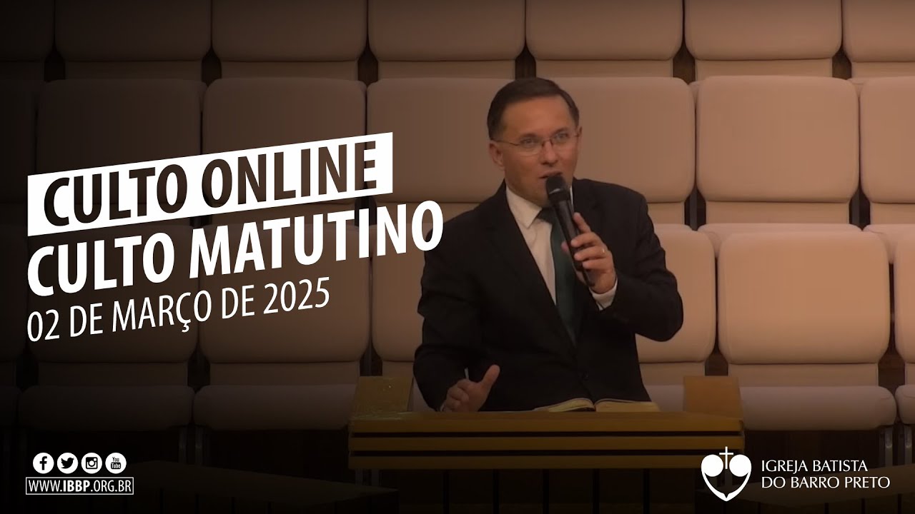 Culto Matutino - 02/03/2025