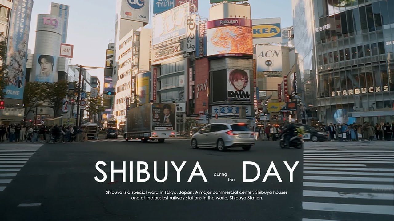 SHIBUYA during the DAY