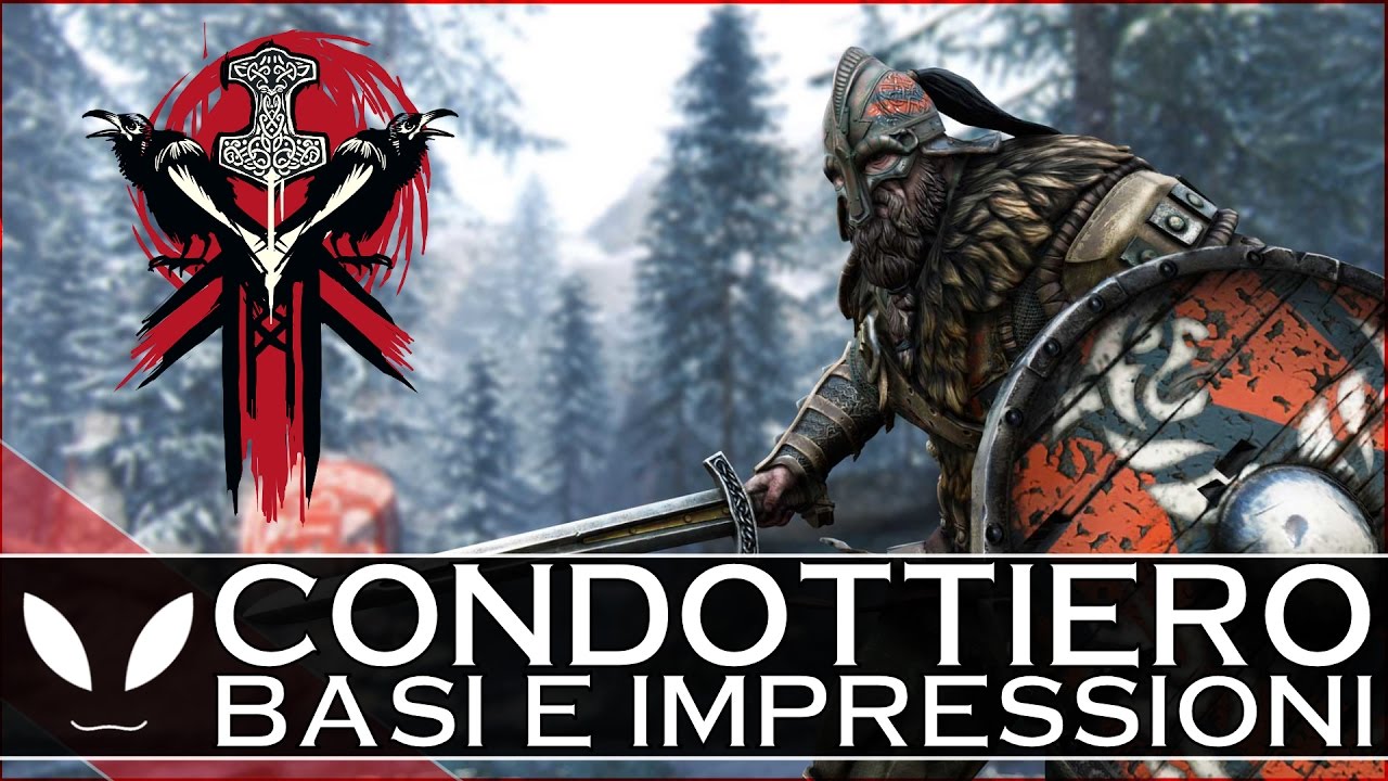 For Honor: "CONDOTTIERO" - BASI e PRIME Impressioni ( Gameplay ESCLUSIVO 