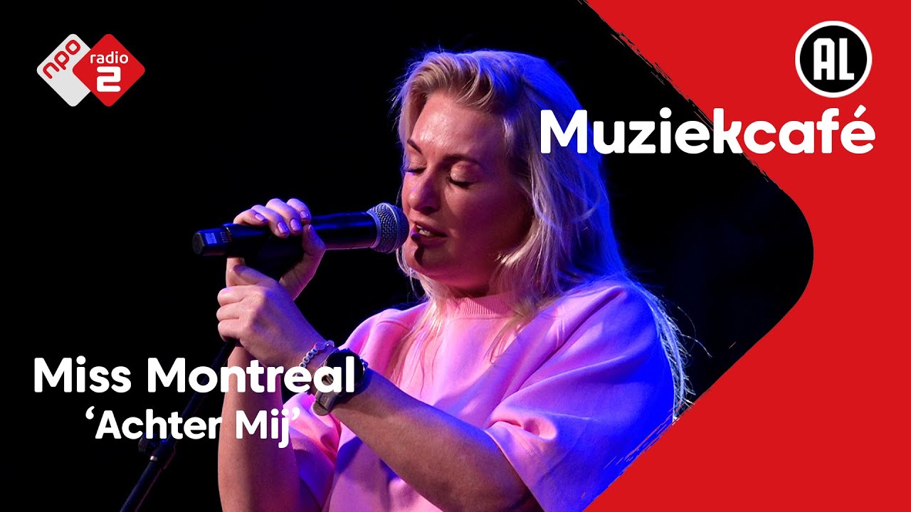 Miss Montreal - Achter Mij | NPO Radio 2