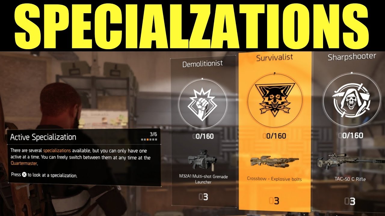 Specializations in the division 2  | Everything you need to know