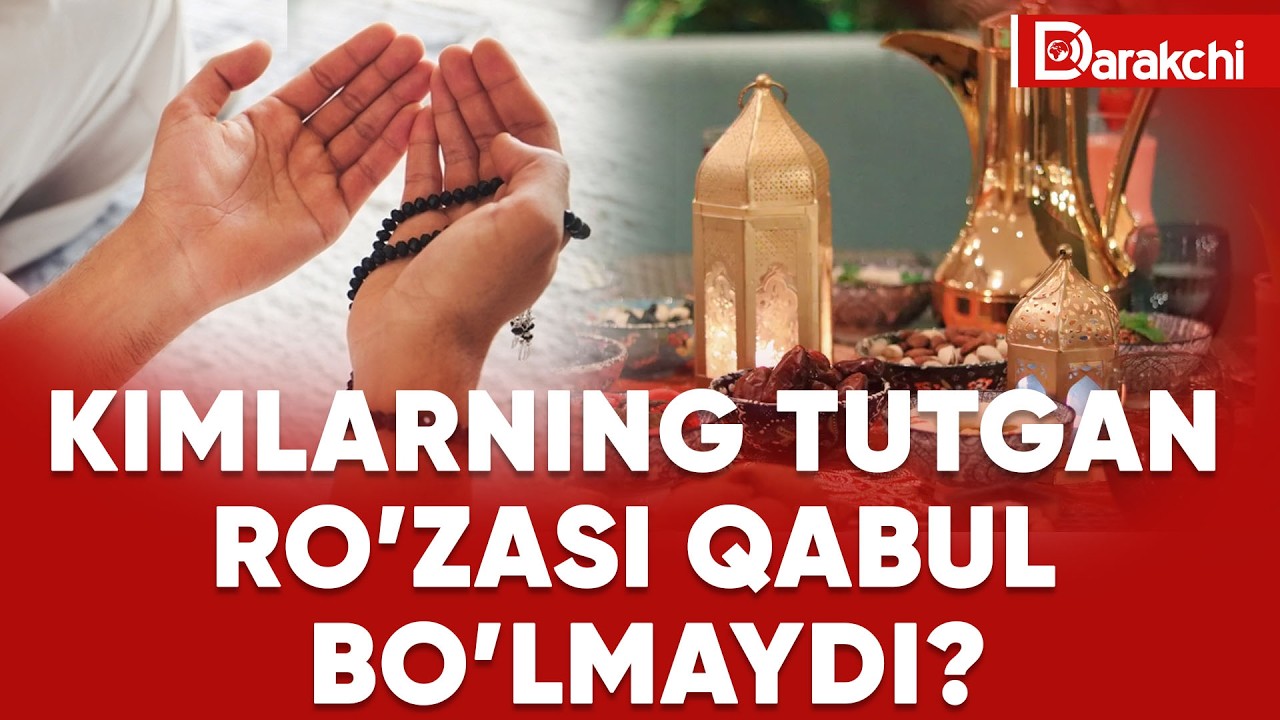 KIMLARNING TUTGAN RO'ZASI QABUL BO'LMAYDI?
