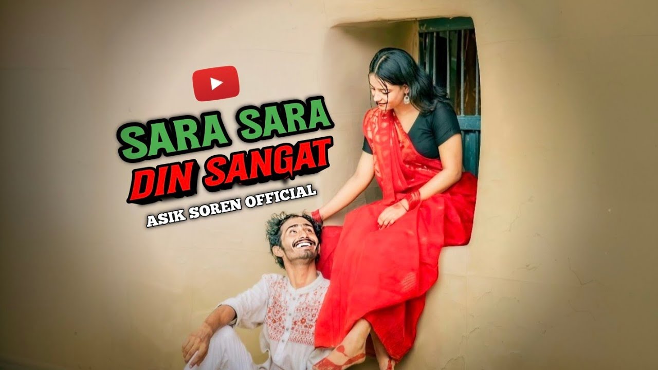 Sara Sara Din Sangat || Asik Soren Official || New Santali Cover Song 2026