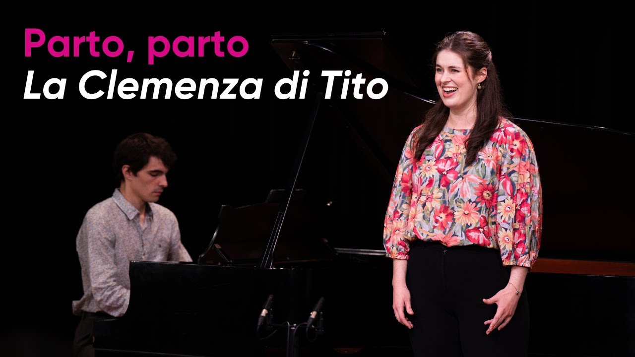 'Parto parto ma tu ben mio' - La Clemenza di Tito (Mozart) - National Opera Studio