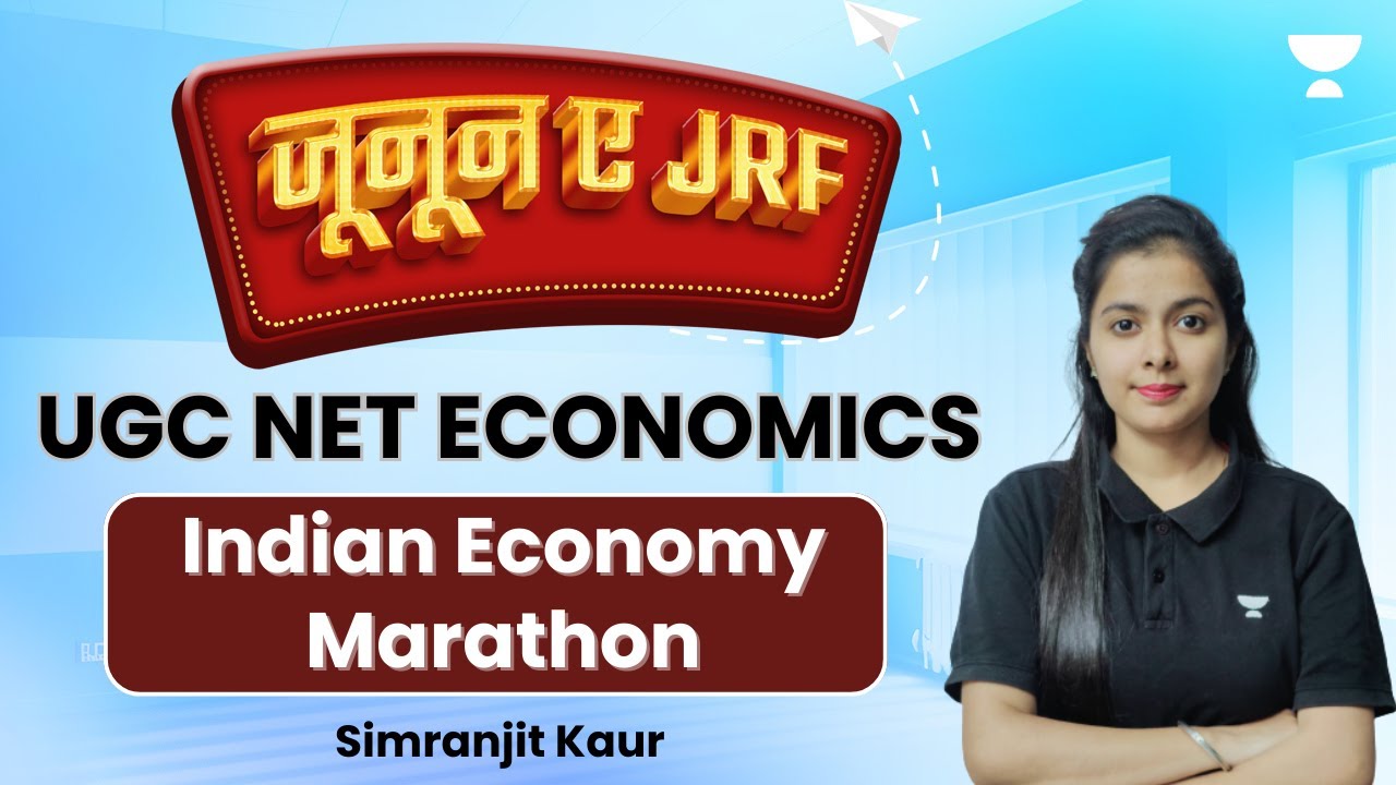 Indian Economy Marathon Class | UGC NET Economics | Dec JRF 2023 | Simranjit Kaur