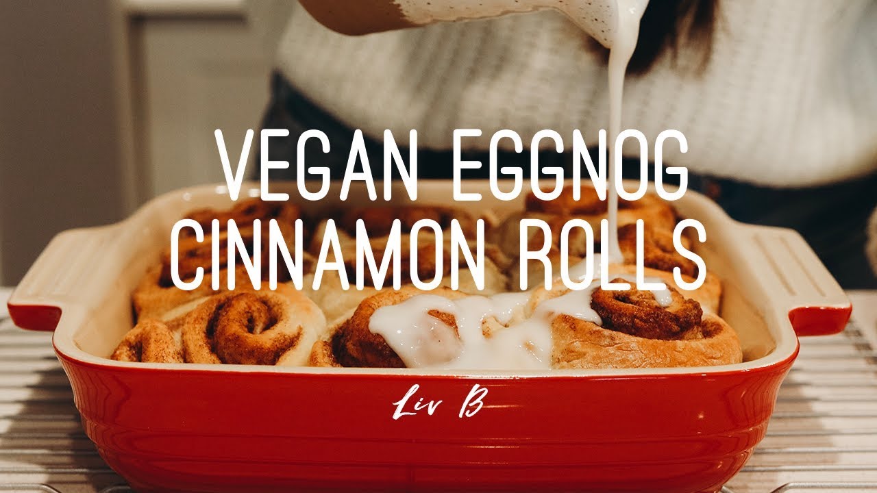 Eggnog Cinnamon Rolls | Vegan Holiday Recipe