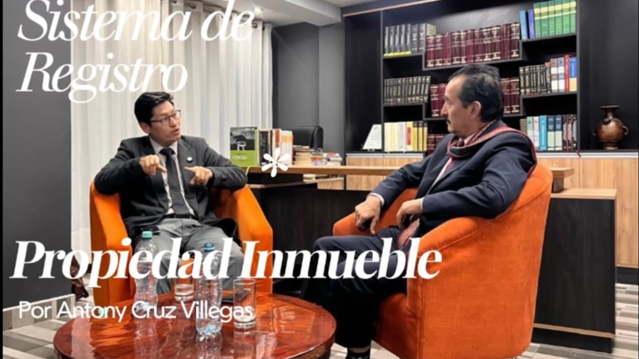Derecho Registral: Sistema de Registro de Propiedad - Entrevista al Dr. Ivan Paliza Silva