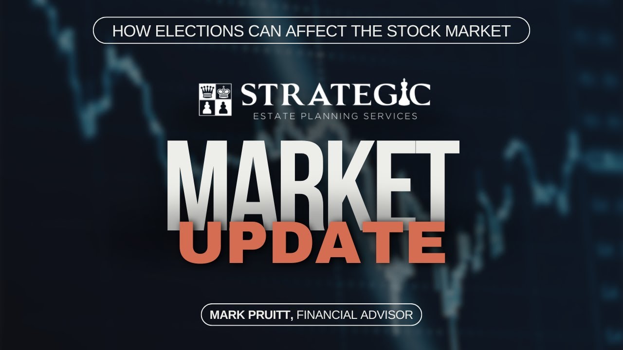 Strategic Market Update - How Elections Affect the Stock Market
