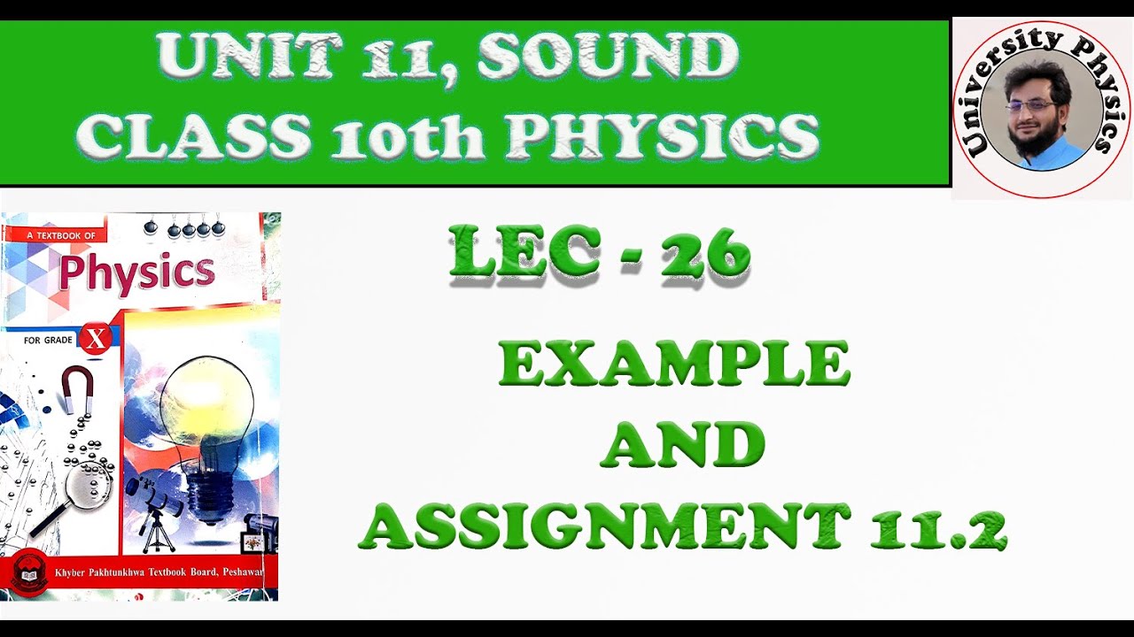 Example and Assignment 11.2 | class 10th physics kpk textbook board, Peshawar