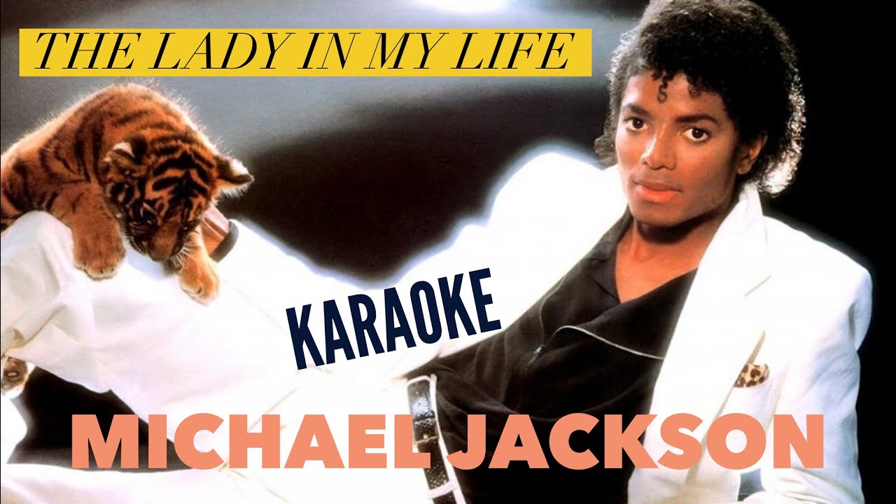 The Lady In My Life, Michael Jackson, Karaoke