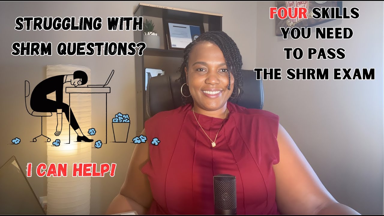 4 SKILLS YOU NEED TO PASS THE SHRM EXAM (LIVE REPLAY)