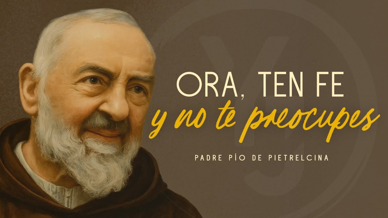 M&uacute;sica Cat&oacute;lica - ORA TEN FE Y NO TE PREOCUPES | Padre P&iacute;o de Pietrelcina - YULI Y JOSH | Lyric 