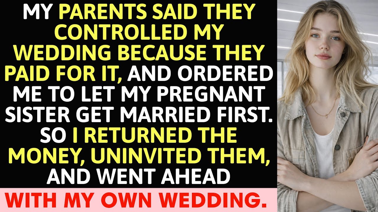 My Parents Said They Controlled My Wedding Because They Paid For It…