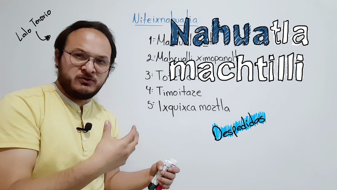 Despedidas | Comunicación | Lengua náhuatl