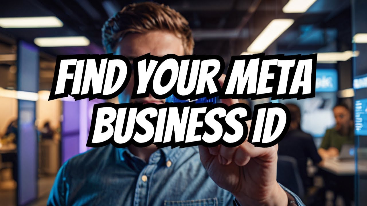 How to Get Your Meta Business ID