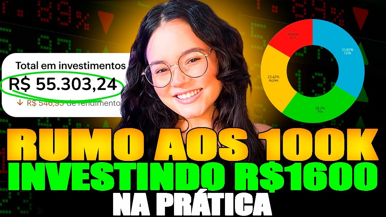 RUMO AOS 100K | INVESTINDO R$ 1600 NA PR&Aacute;TICA🔥