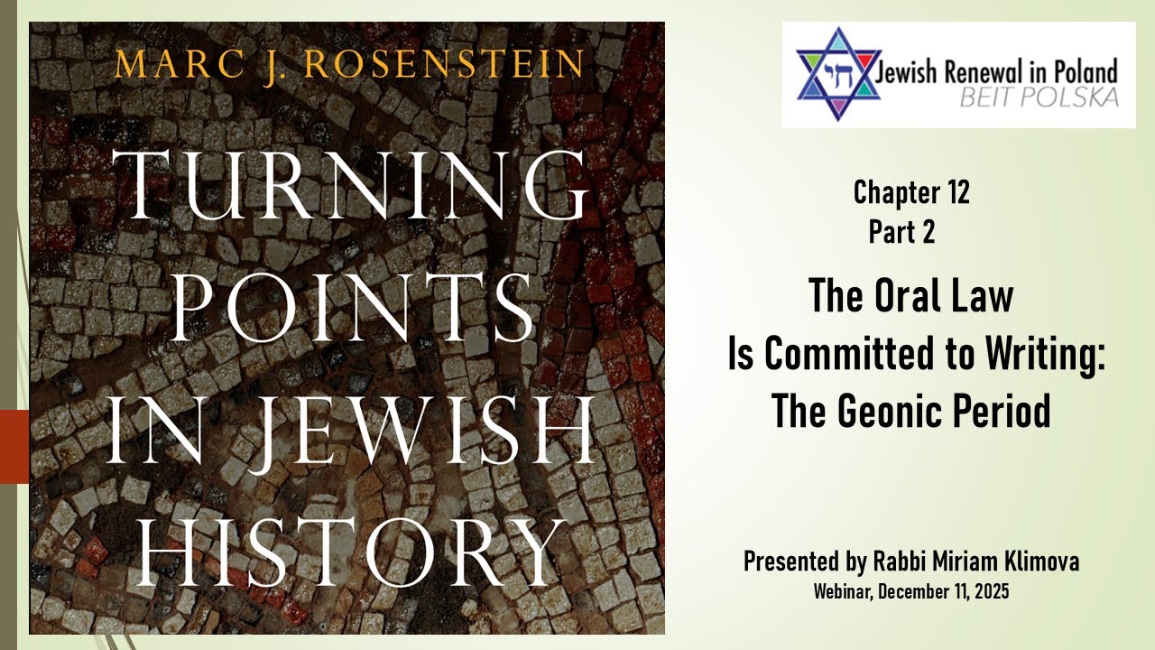 Turning Points in Jewish History. 12 Part 2  The Geonim Era: Responsa. By Rabbi Miriam Klimova
