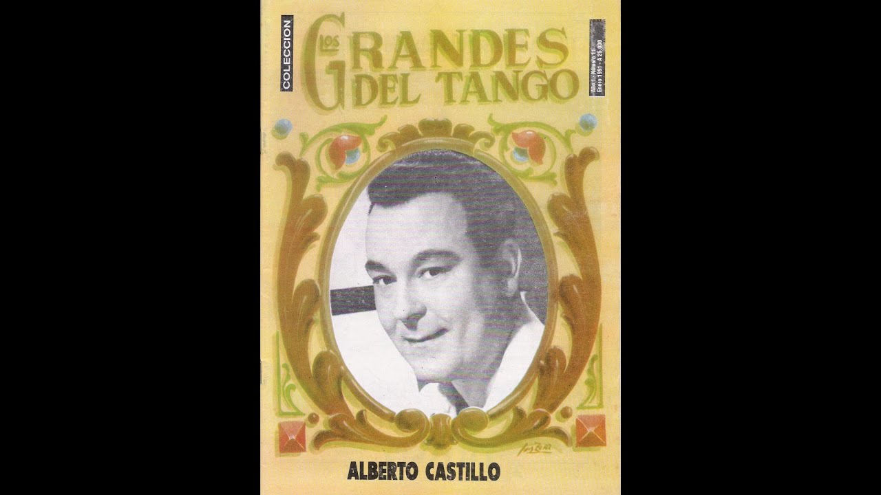 Documentales / Testimonios: Alberto Castillo el cantor de los 100 barrios portenos