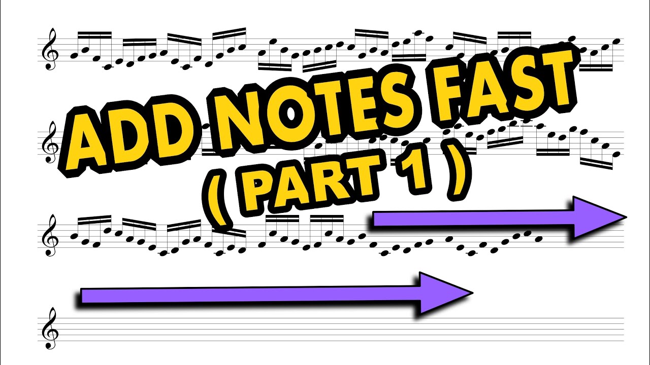 Fast Sibelius Note Input - Part 1