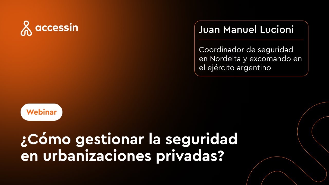 Urbanizaciones privadas: ¿Cómo gestionar su seguridad?