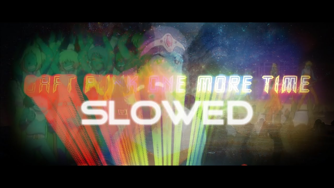 𝐎𝐧𝐞 𝐌𝐨𝐫𝐞 𝐓𝐢𝐦𝐞 / 𝙳𝚊𝚏𝚝 𝙿𝚞𝚗𝚔 / 𝙨𝙡𝙤𝙬𝙚𝙙