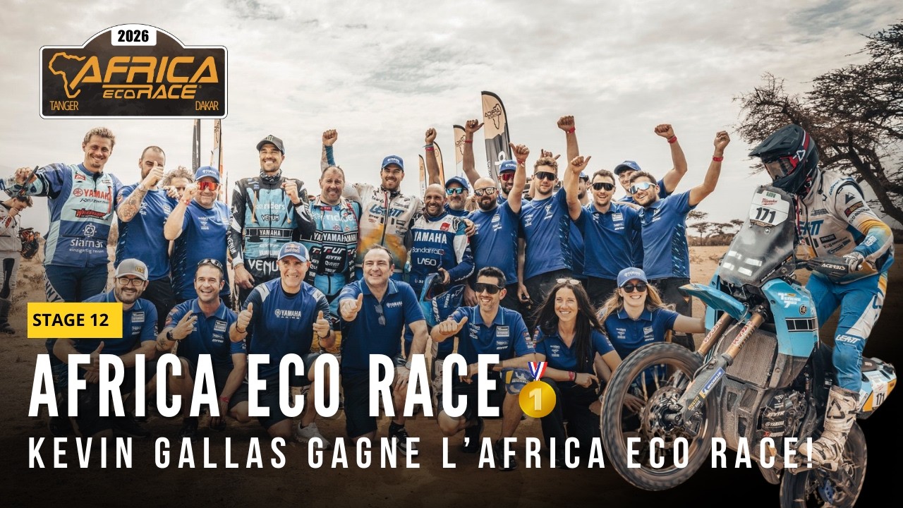 Africa Eco Race 2026 victoire Yamaha avec Kevin Gallas en Ténéré 700 RALLY ! Gautier Paulin deuxième