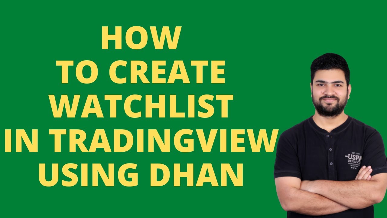How to Create Watchlist on TradingView using Dhan @DhanHQ