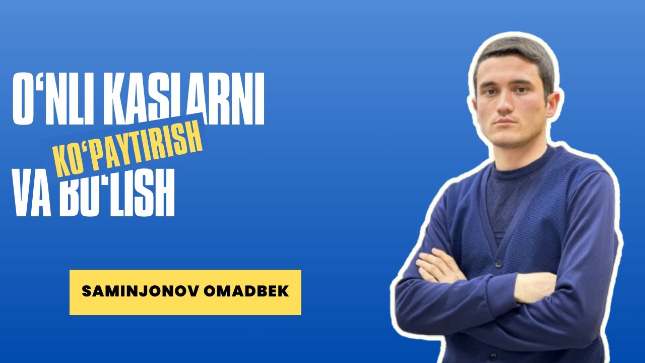 O'nli Kasrlarni Ko'paytirish va Bo'lish #10-dars #maths #education