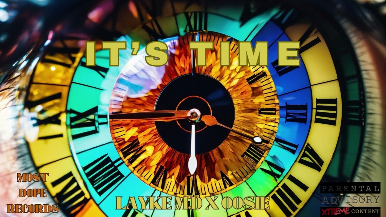 Layke MOST DOPE x OOsie- It's Time (Audio Visualizer)