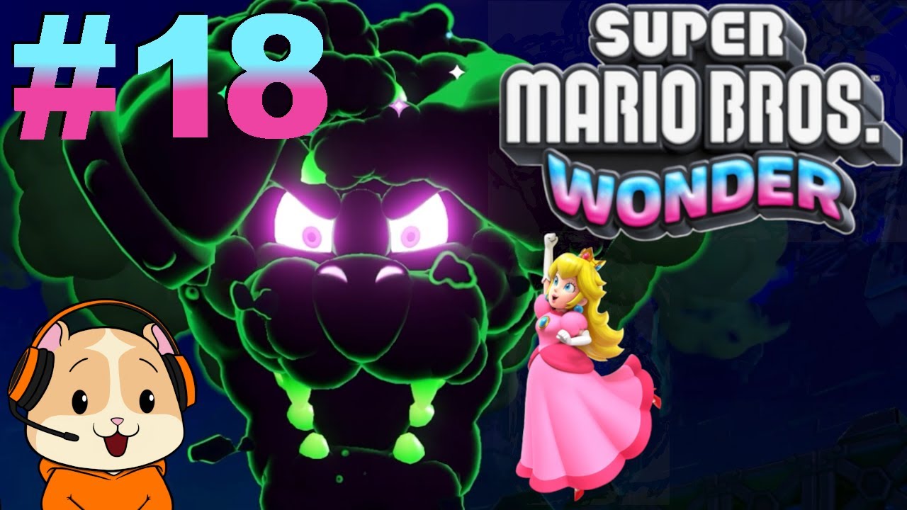 KICKING BOWSER'S BUTT! The final showdown! Super Mario Bros. Wonder PART 18