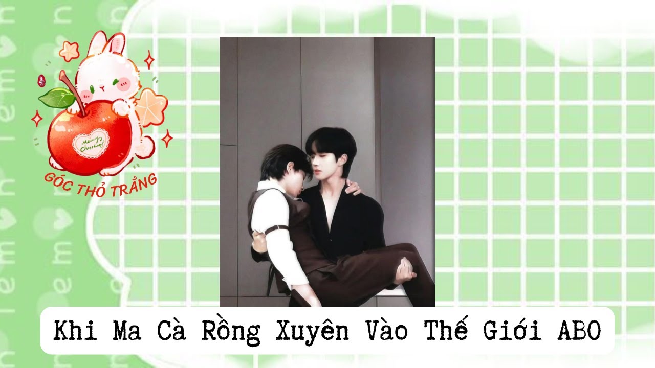[BL] Khi Ma Cà Rồng Xuyên Vào Thế Giới ABO