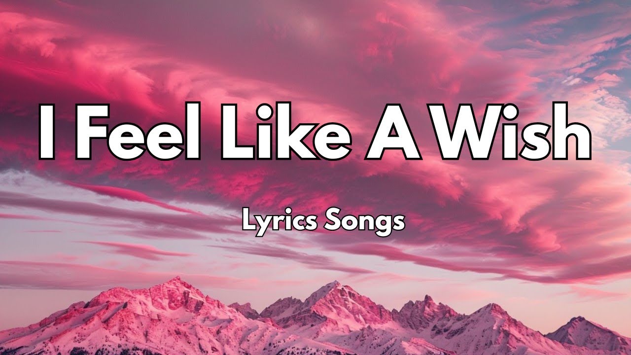 I Feel Like A Wish💋|New Love Romantic  English (Lyrics) Songs 2026