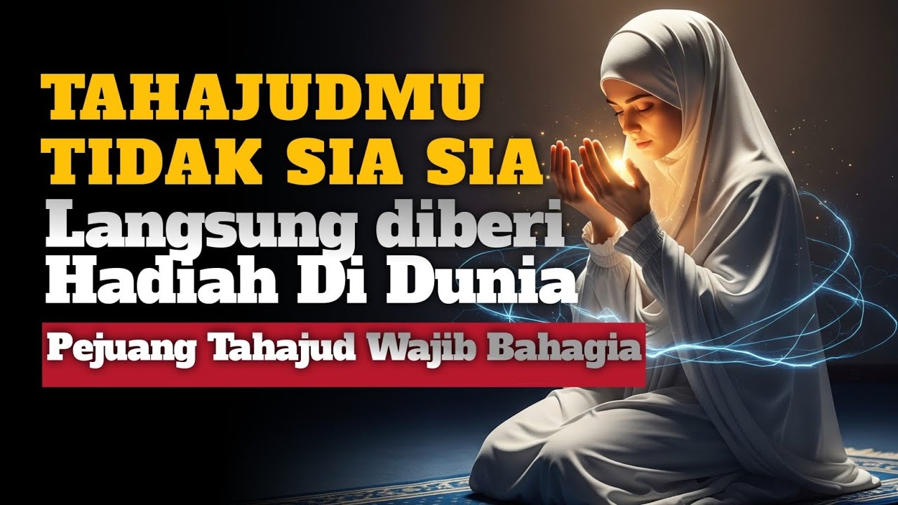 MENGGETARKAN !! INILAH 6 JANJI ALLAH BAGI PARA PEJUANG TAHAJUD YANG LANGSUNG DIBERIKAN DI DUNIA