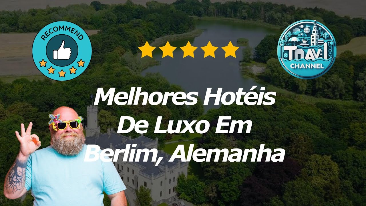 10 Melhores Hot&eacute;is De Luxo Em Berlim, Alemanha
