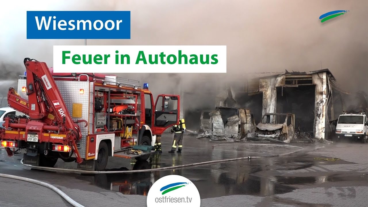 Wiesmoor: Autohaus in Vollbrand