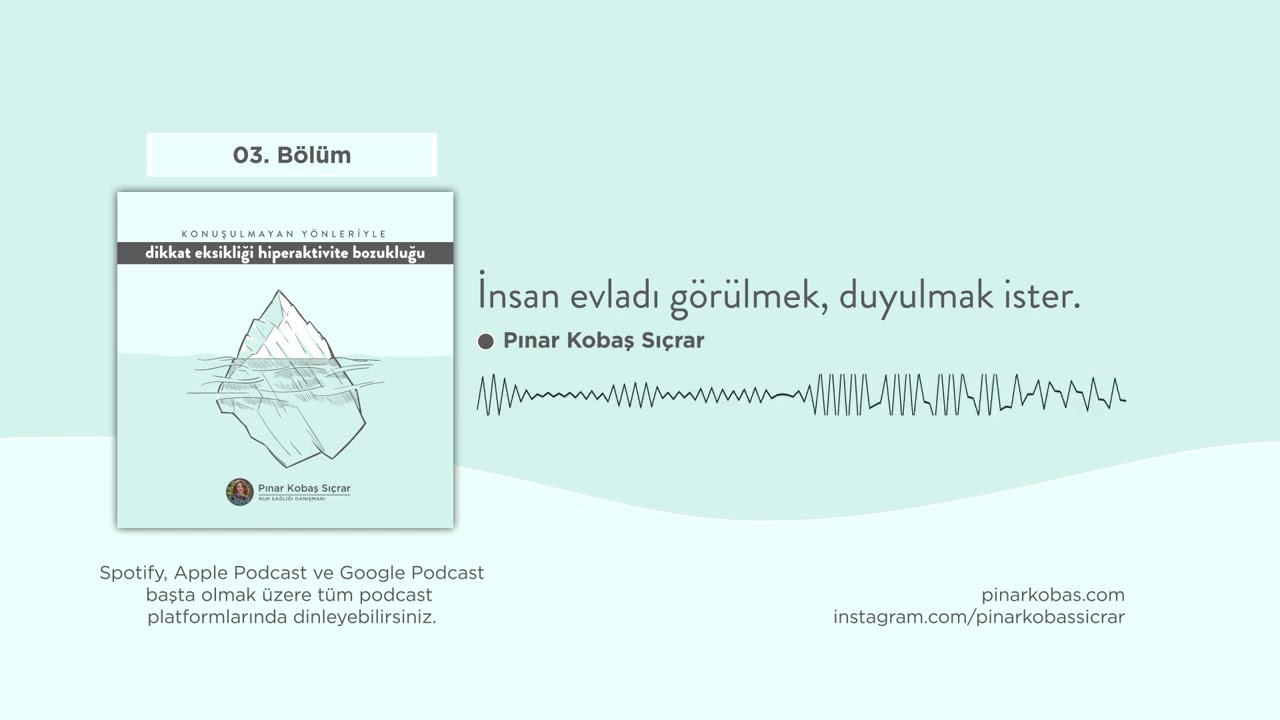 3. Bölüm: İnsan evladı görülmek, duyulmak ister