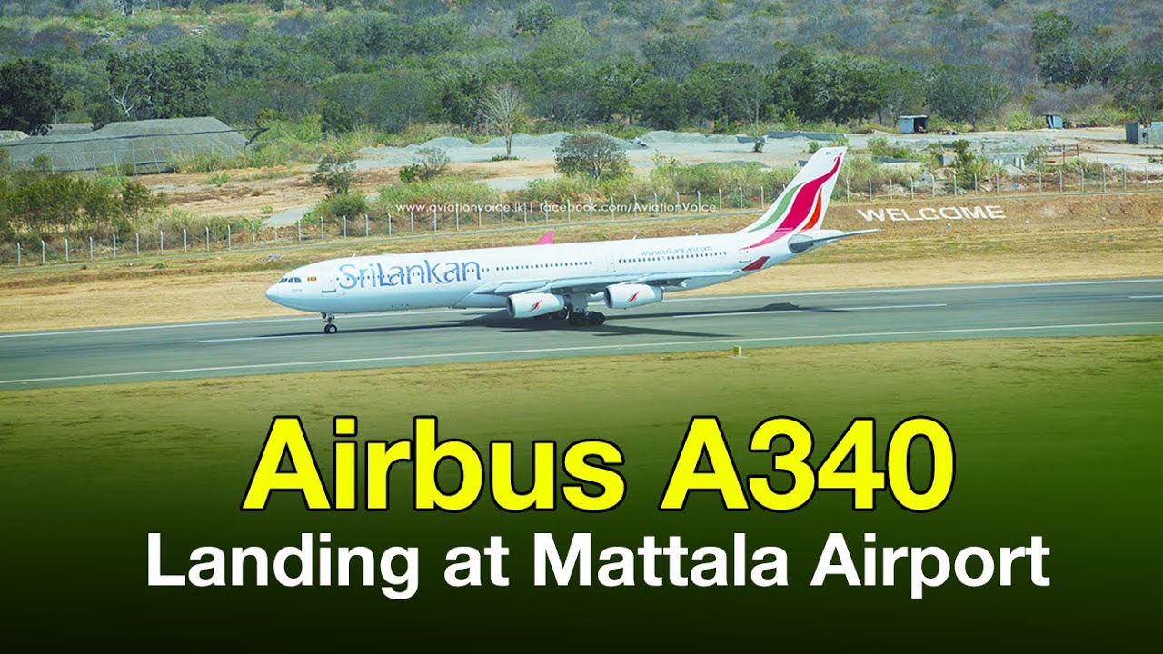 SriLankan, Airbus A340 Landing at Mattala Airport