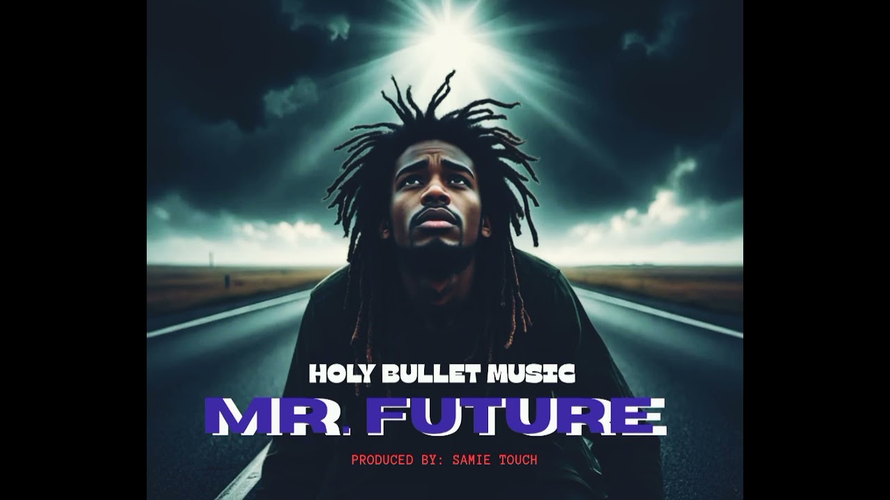 Holy Bullet - Mr. Future (Official audio) 