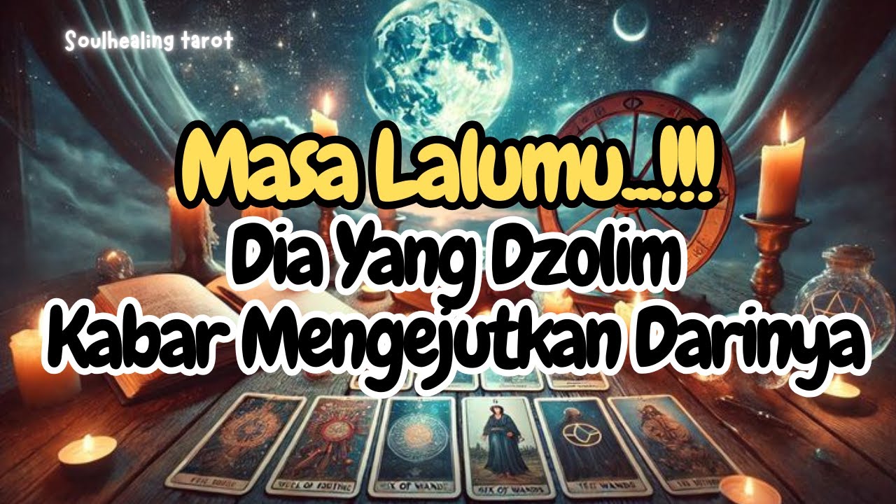 💌MENGEJUTKAN‼️KABAR DARI MASA LALUMU🔥
