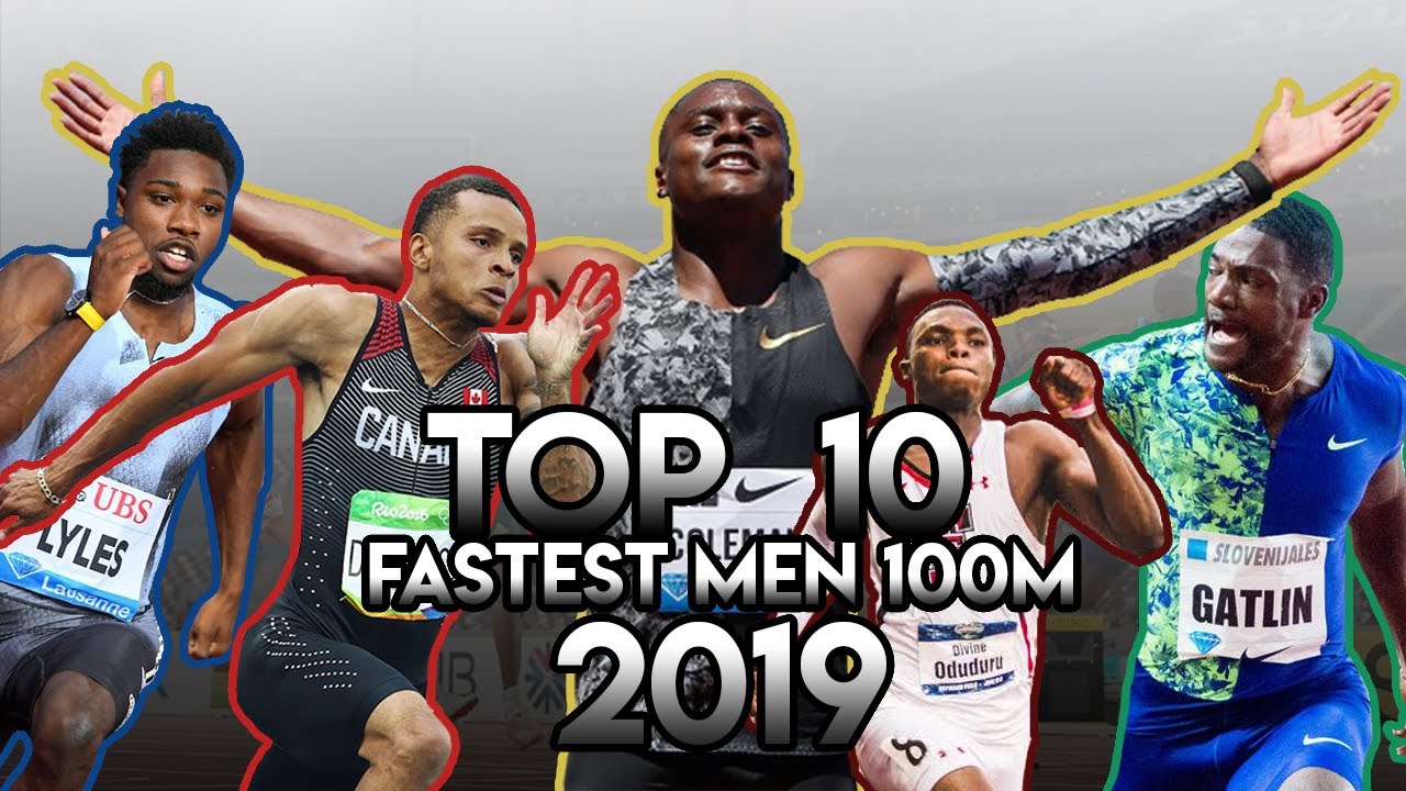 Top 10 Fastest Men 100m 2019 - Sprinting Montage