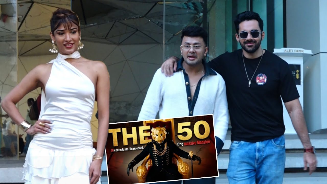 Abhishek Bajaj,Awez Darbar & Nehal Chudasama React On Ashnoor Kaur ENTRY In 'The 50' Reality Show 