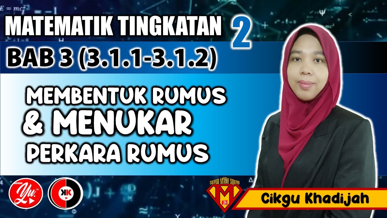 3.1.1 - 3.1.2 Menulis Rumus dan Menukar Perkara Rumus #MATEMATIK #TINGKATAN2 #AkademiYoutuber #CKK