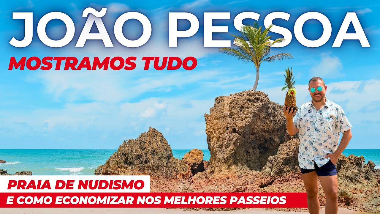JOÃO PESSOA na Paraíba: Roteiro completo de 7 dias com PREÇOS e COMO ECONOMIZAR