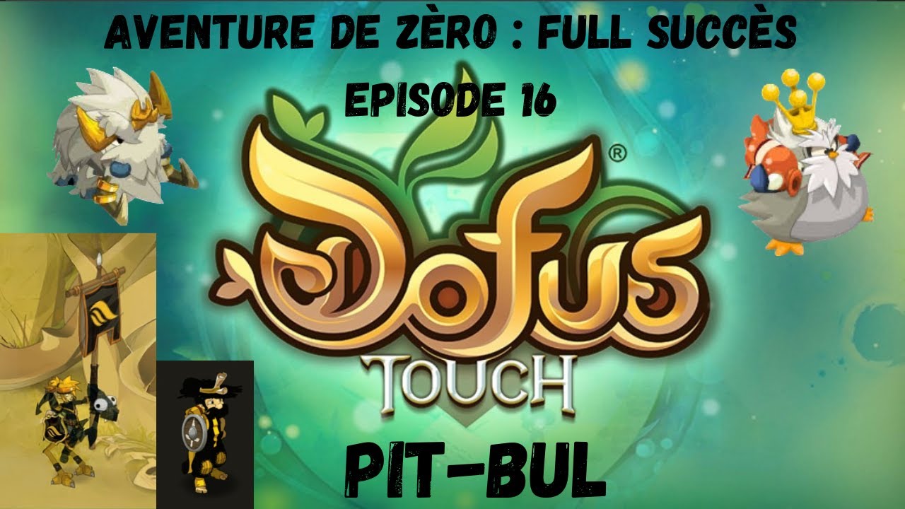 DOFUS TOUCH : Aventure De Zéro Full Succès : Ep 16 : tuto donjon Royalmouth + tuto Mansot royal