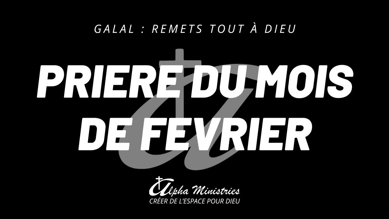 Février entre les mains de Dieu // Prières mensuelles