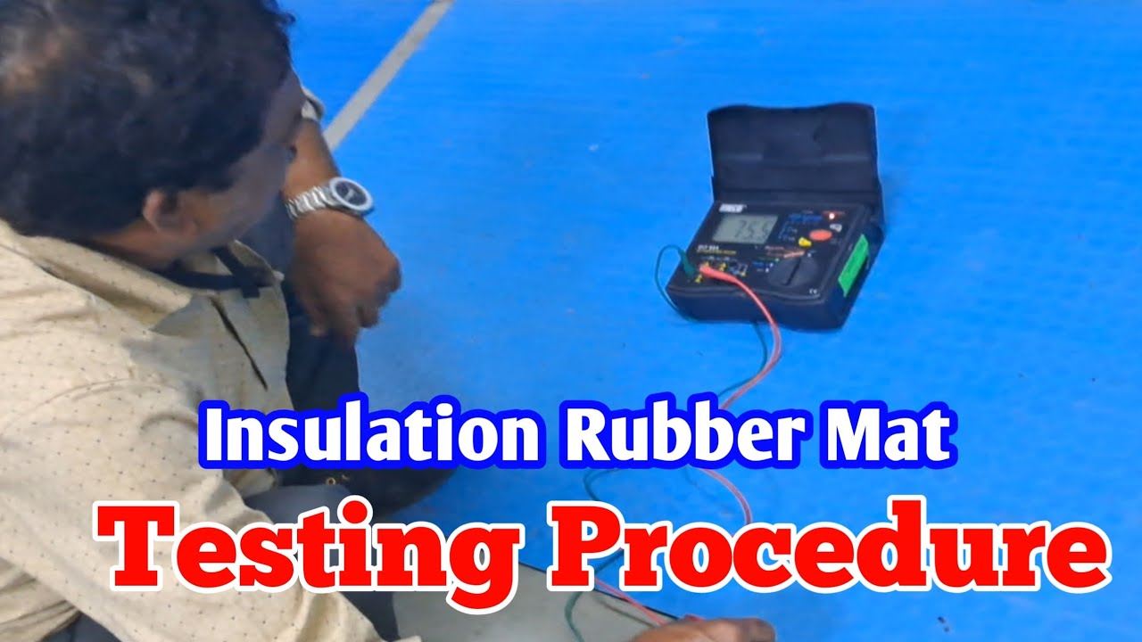 Insulation Rubber Mat Testing Procedure | Electrical Safety Compliance