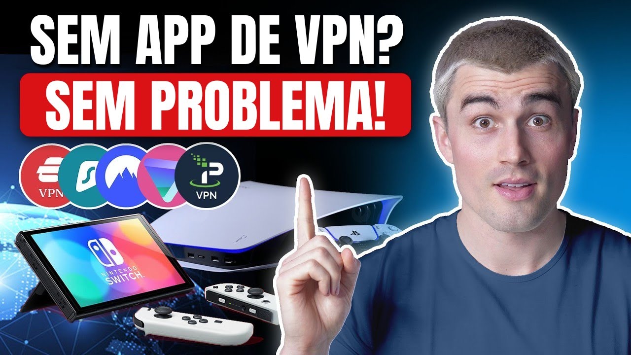As Melhores VPNs para PS5 e Nintendo Switch (Sem Suporte a Aplicativos? Sem Problemas!)