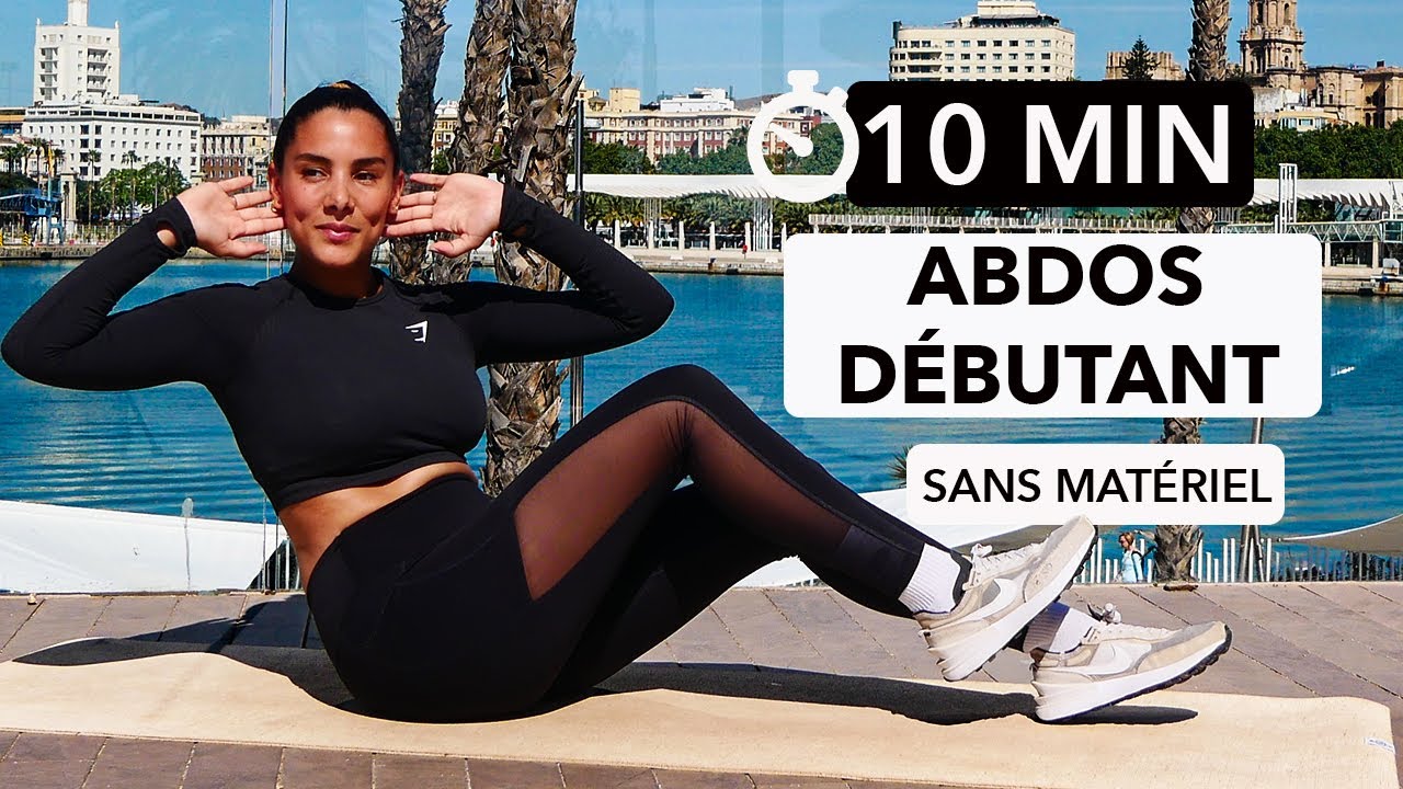 10 MIN ABDOMINAUX POUR LES D&Eacute;BUTANTS ( Exercices &agrave; Faire Tous les Jours )