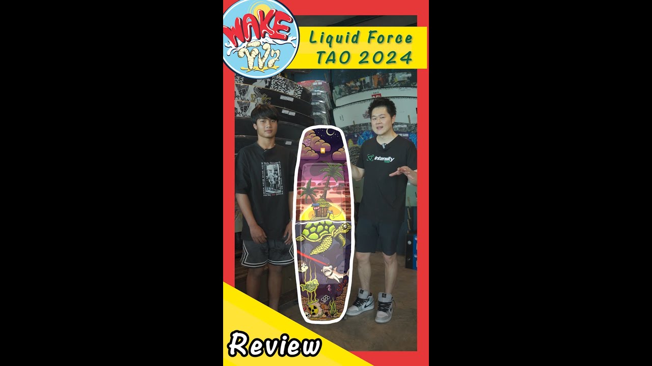 Review - Liquid Force - Tao 2024 By Jay & Few